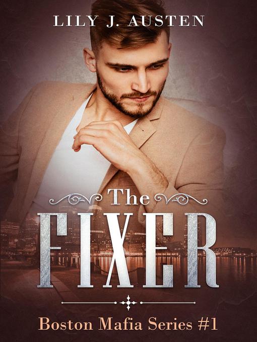 Title details for The Fixer by Lily J. Austen - Available